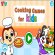 Cooking Games For Kids