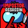 Impostor Assassin