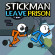 Stickman Leave Prison